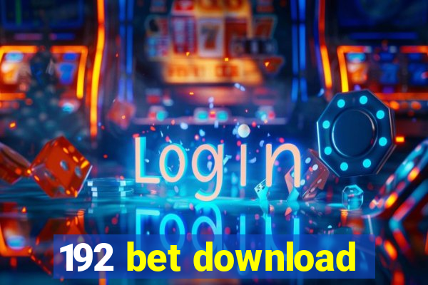 192 bet download